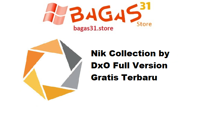 Nik Collection by DxO Full Version Gratis Terbaru
