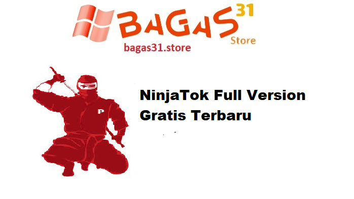 NinjaTok Full Version Gratis Terbaru
