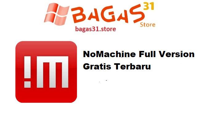 NoMachine Full Version Gratis Terbaru