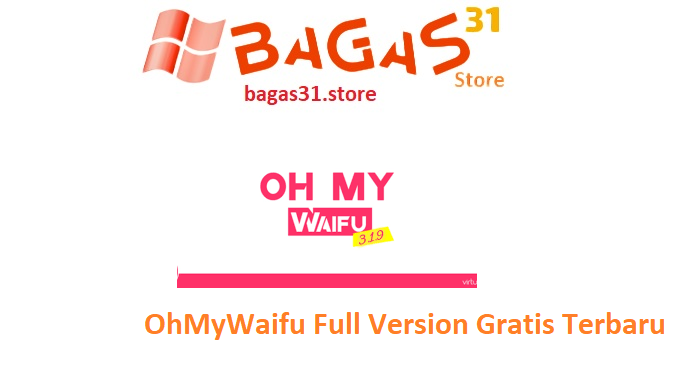 OhMyWaifu 3.2.9 Full Version Gratis Terbaru