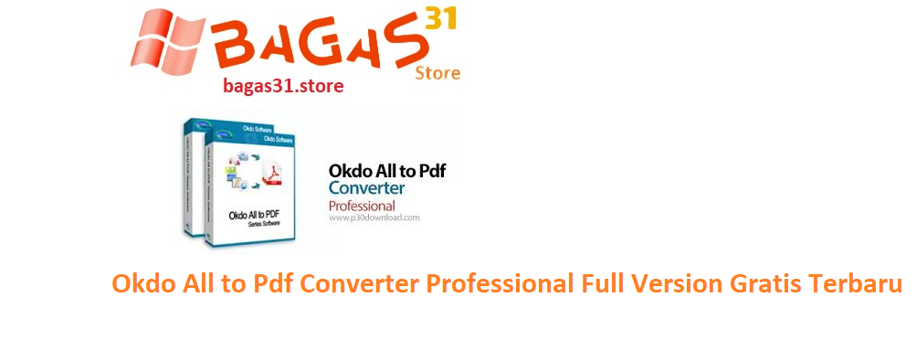 Okdo All to Pdf Converter Professional 5.9 Full Version Gratis Terbaru