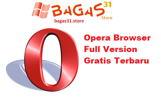 Opera Browser 119.0.5497.38 32Bit_64Bit Full Version Gratis Terbaru