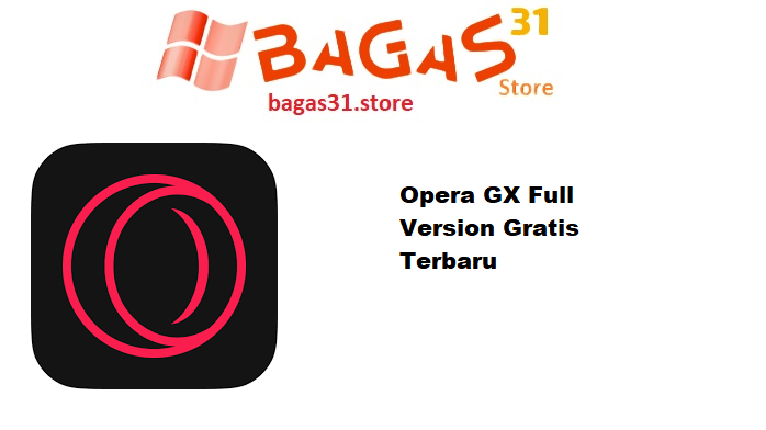Opera GX 116.0.5366.80 Full Version Gratis Terbaru