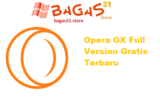Opera GX 117.0.5408.100 32_64-bit Full Version Gratis Terbaru