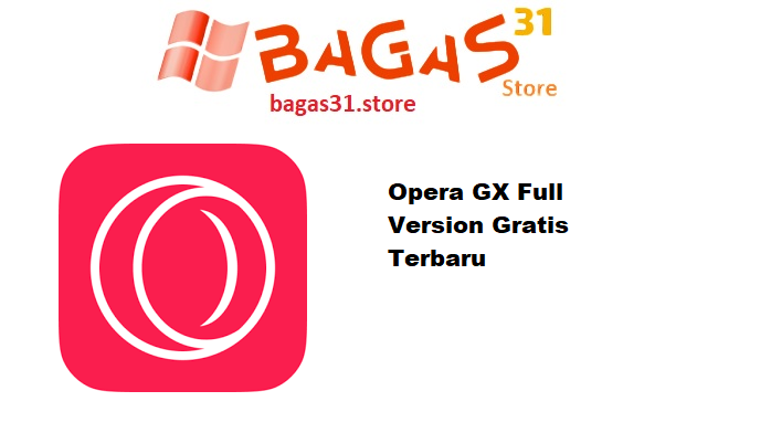 Opera GX 119.0.5497.138 Full Version Gratis Terbaru