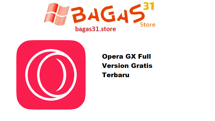Opera GX 119.0.5497.58 Full Version Gratis Terbaru