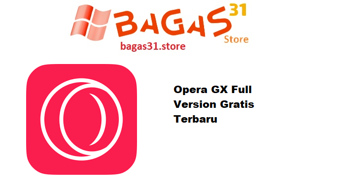 Opera GX 119.0.5497.78 Full Version Gratis Terbaru
