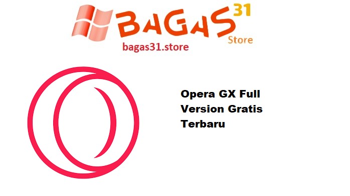 Opera GX 119.0.5497.86 Full Version Gratis Terbaru