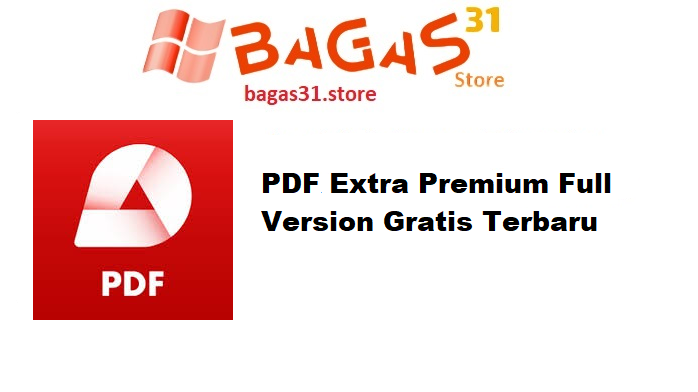 PDF Extra Premium 7.20.47148.0 Full Version Gratis Terbaru