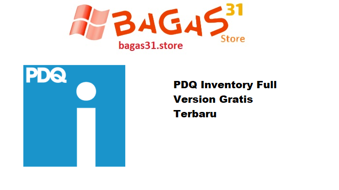 PDQ Inventory 19.4.77.0 Full Version Gratis Terbaru