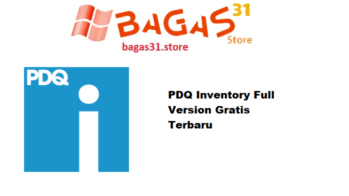 PDQ Inventory 19.4.79.0 Full Version Gratis Terbaru