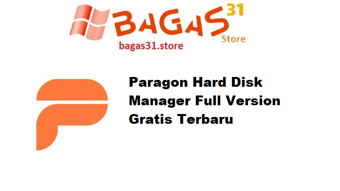 Paragon Hard Disk Manager 17.20 Full Version Gratis Terbaru