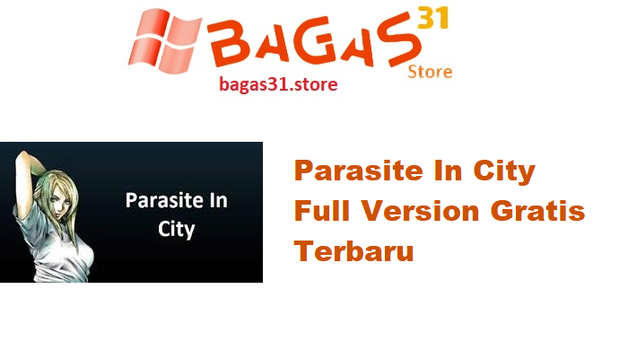 Parasite In City 1.0 Full Version Gratis Terbaru