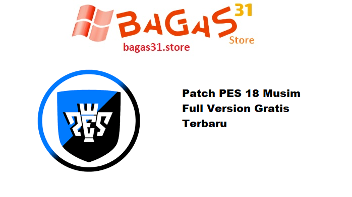 Patch PES 18 Musim 2022 Full Version Gratis Terbaru