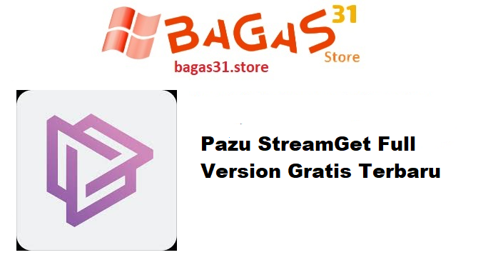 Pazu StreamGet 2.6.4 Full Version Gratis Terbaru