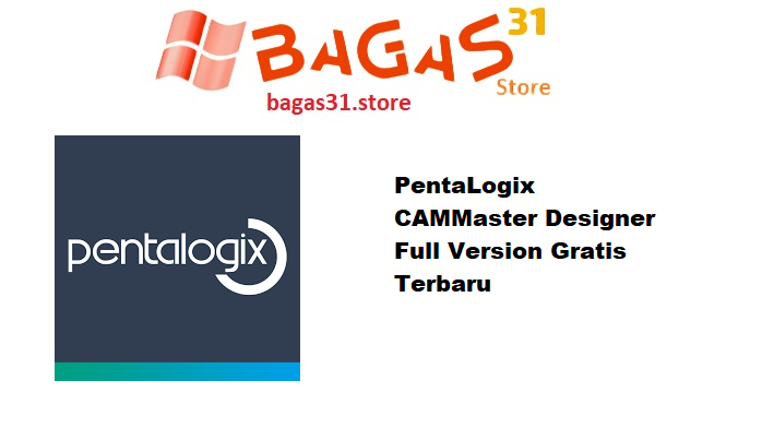 PentaLogix CAMMaster Designer 11.24.50 Full Version Gratis Terbaru