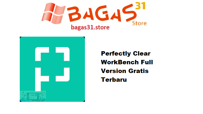 Perfectly Clear WorkBench 4.6.1.2714 Full Version Gratis Terbaru