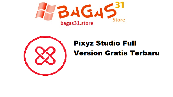 Pixyz Studio Full Version Gratis Terbaru