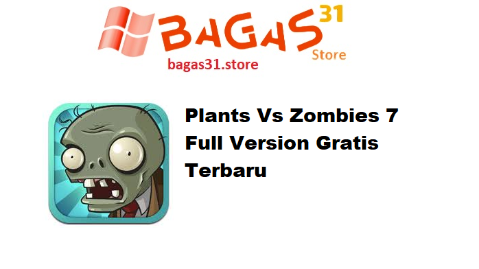 Plants Vs Zombies 7 Full Version Gratis Terbaru