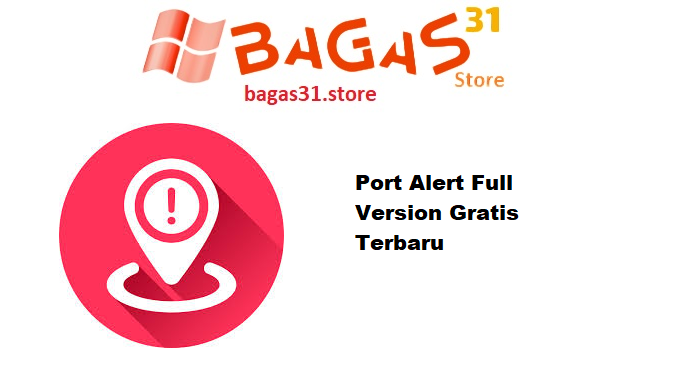 Port Alert 5.8 Full Version Gratis Terbaru