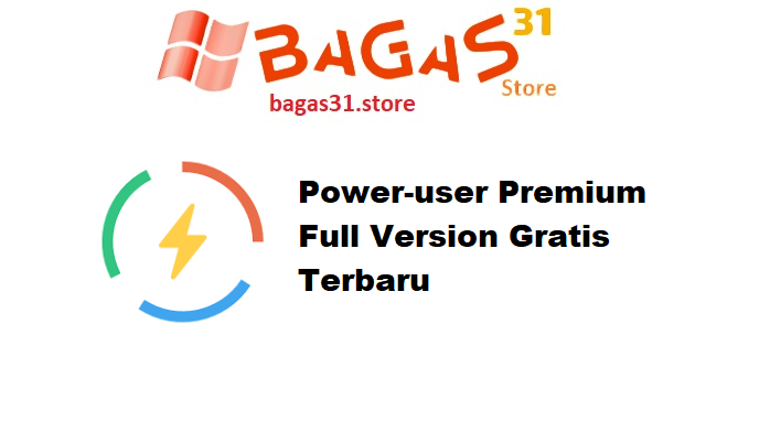 Power-User Premium Full Version Gratis Terbaru