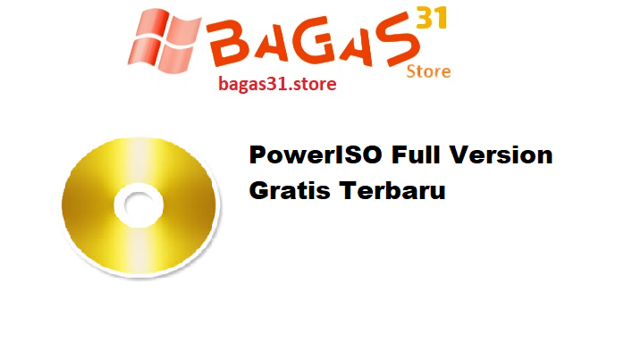PowerISO Full Version Gratis Terbaru