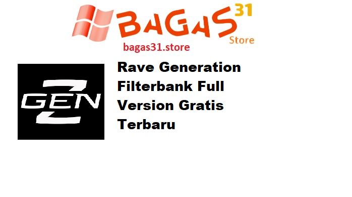 Rave Generation Filterbank v1.0.2 Full Version Gratis Terbaru
