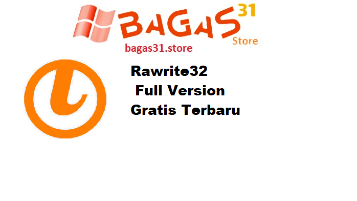 Rawrite32 1.0.13.0 Full Version Gratis Terbaru