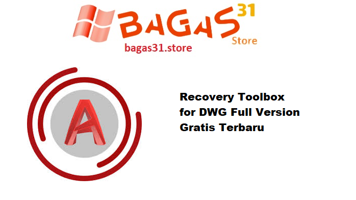 Recovery Toolbox for DWG 2.7.15.0 Full Version Gratis Terbaru
