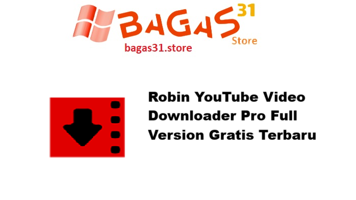 Robin YouTube Video Downloader Pro 6.11.10 Full Version Gratis Terbaru