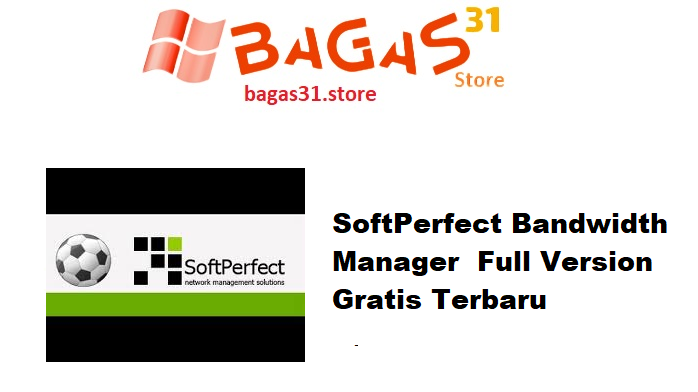 SoftPerfect Bandwidth Manager 3.3.0 Full Version Gratis Terbaru