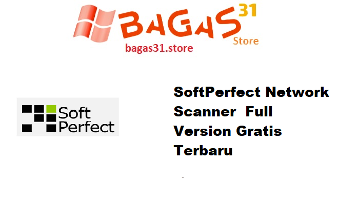 SoftPerfect Network Scanner 2025.6 Full Version Gratis Terbaru