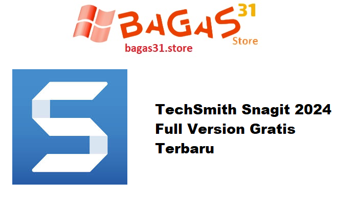TechSmith Snagit 2024 v24.3.2.5719 Multilingual Full Version Gratis Terbaru