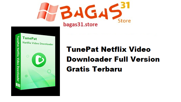 TunePat Netflix Video Downloader 1.8.7 Full Version Gratis Terbaru