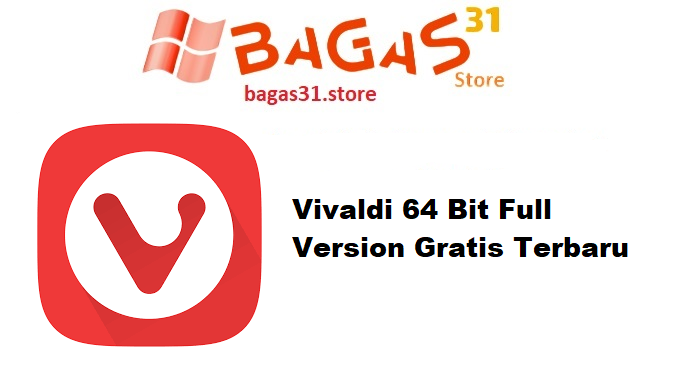 Vivaldi 64 Bit Full Version Gratis Terbaru