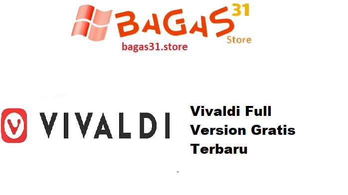 Vivaldi v7.4.3684.52 + Mail v2.5 + VPN Full Version Gratis Terbaru