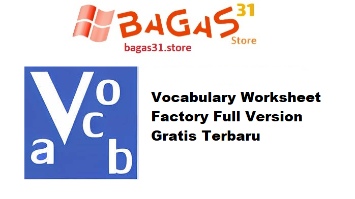 Vocabulary Worksheet Factory 6.1.156.0 Full Version Gratis Terbaru
