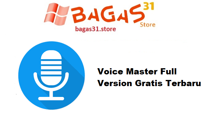 Voice Master 7.0.0 Full Version Gratis Terbaru