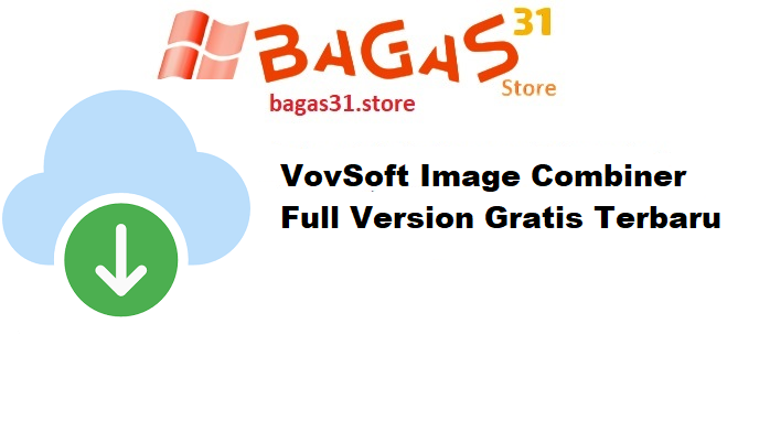 VovSoft Image Combiner 1.7 Full Version Gratis Terbaru