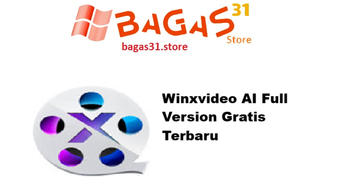 Winxvideo AI 4.1 Full Version Gratis Terbaru
