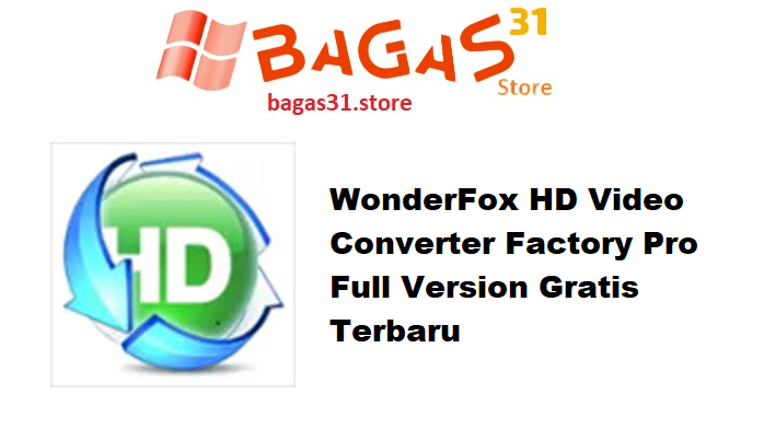 WonderFox HD Video Converter Factory Pro 27.9 Full Version. Gratis Terbaru