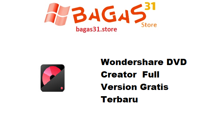 Wondershare DVD Creator 6.5.9.208 Full Version Gratis Terbaru