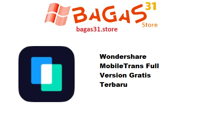 Wondershare MobileTrans 2025 Full Version Gratis Terbaru