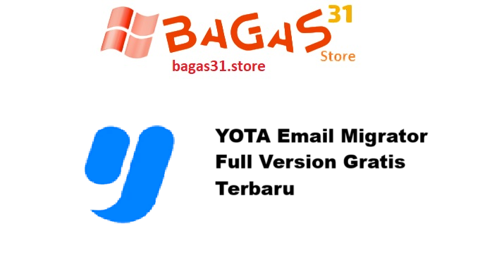 YOTA Email Migrator 4.7 Full Version Gratis Terbaru