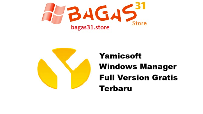 Yamicsoft Windows Manager 2.1.7 Full Version Gratis Terbaru