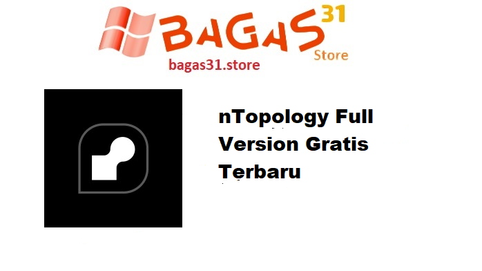 nTopology Full Version Gratis Terbaru