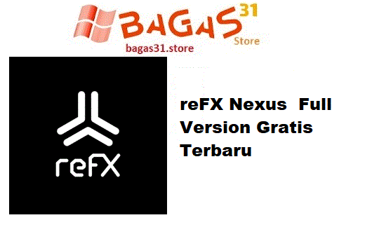 reFX Nexus 5.2.2 Full Version Gratis Terbaru
